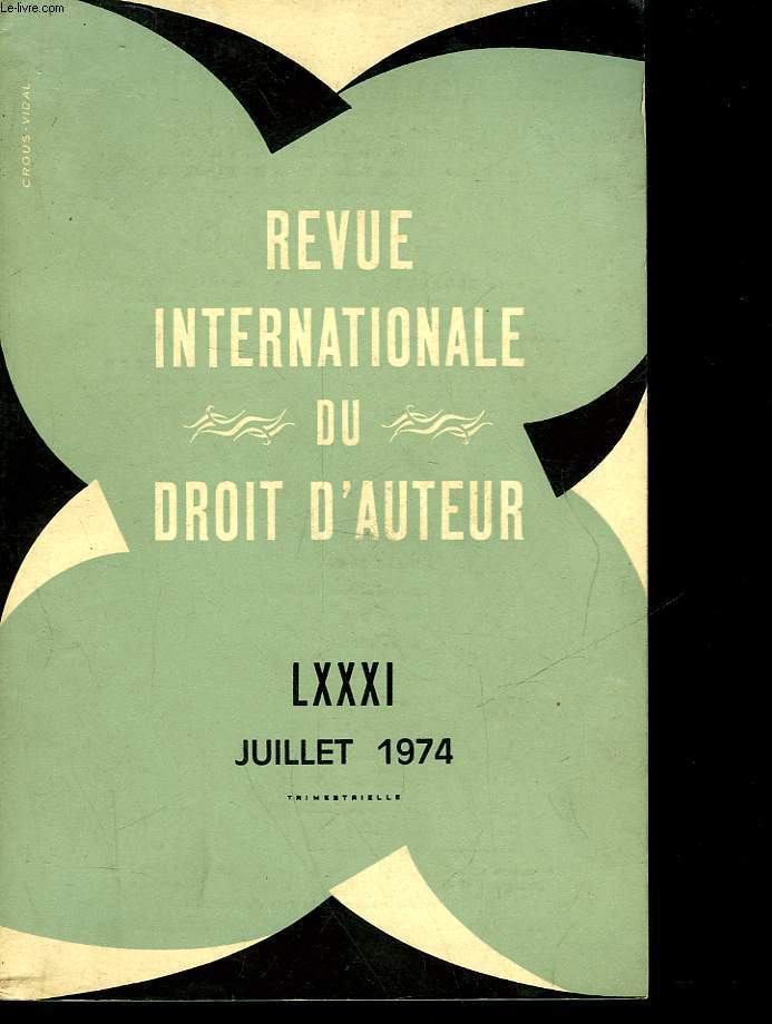 REUE INTERNATIONALE DU DROIT D'AUTEUR - JUILLET 1974