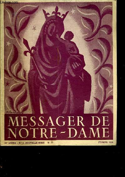 MESSAGER DE NOTRE-DAME - 82 ANNEE - N 2 - NOUVELLE SERIE - N77