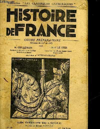 HISTOIRE DE FRANCE - COURS PREPARATOIRE - CLASSES DE11 ET 10
