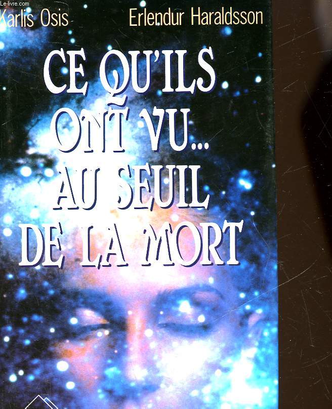 CE QU'ILS ONT VU.. AU SEUIL DE LA MORT