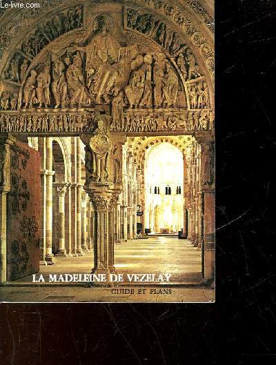 LA MADELEINE DE VEZELAY - GUIDE ET PLANS