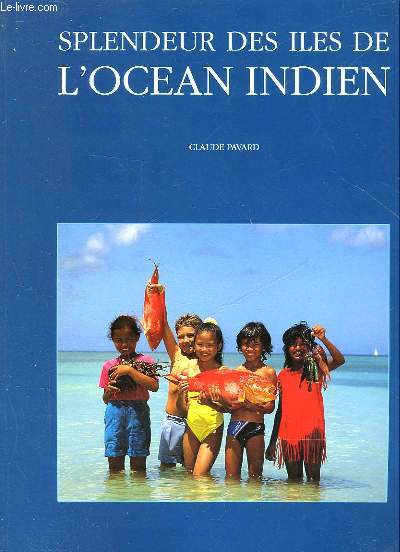 SPLENDEUR DES ILES DE L'OCEAN INDIEN