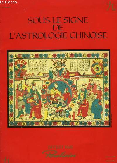 SOUS LE SIGNE DE L'ASTROLOGIE CHINOISE