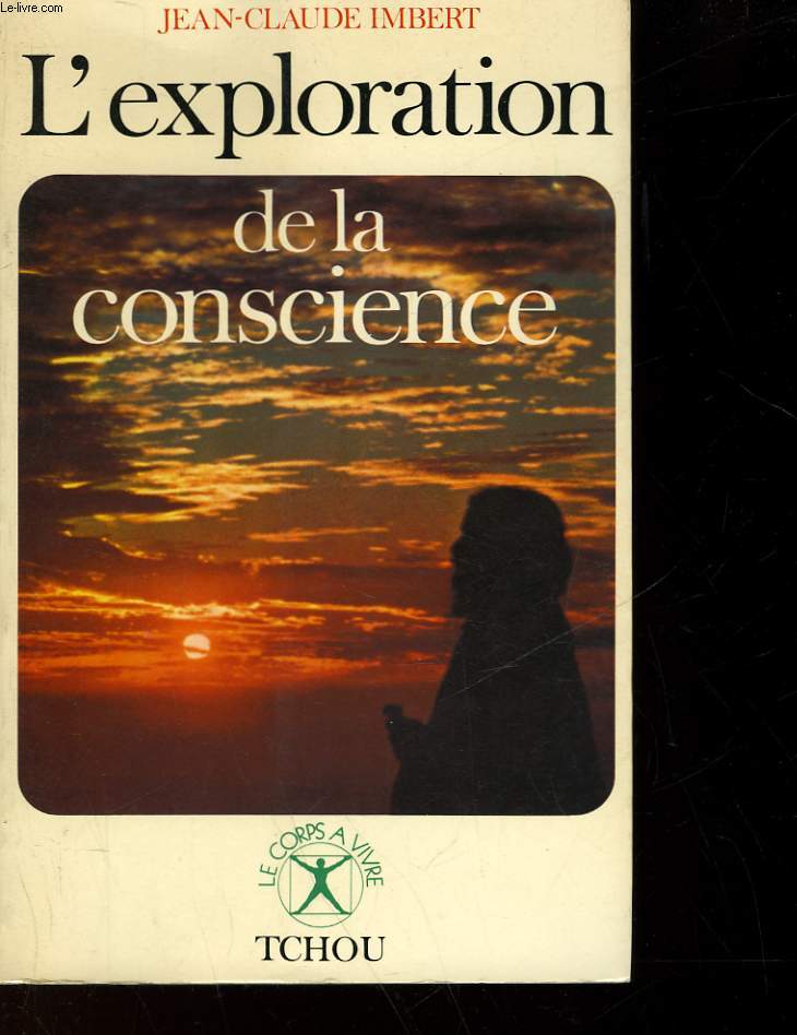 L'EXPLORATION DE LA CONSCIENCE