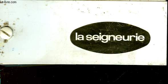 LA SEIGNEURIE