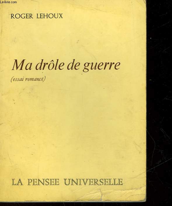 MA DROLE DE GUERRE - ESSAI ROMANCE