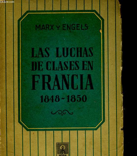 LAS LUCHAS DE CLASES EN FRANCIA 1848 - 1850