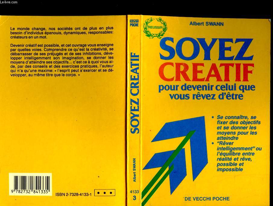 SOYER CREATIF POUR DEVENIR CELUI QUE VOUS REVEZ D'ETRE