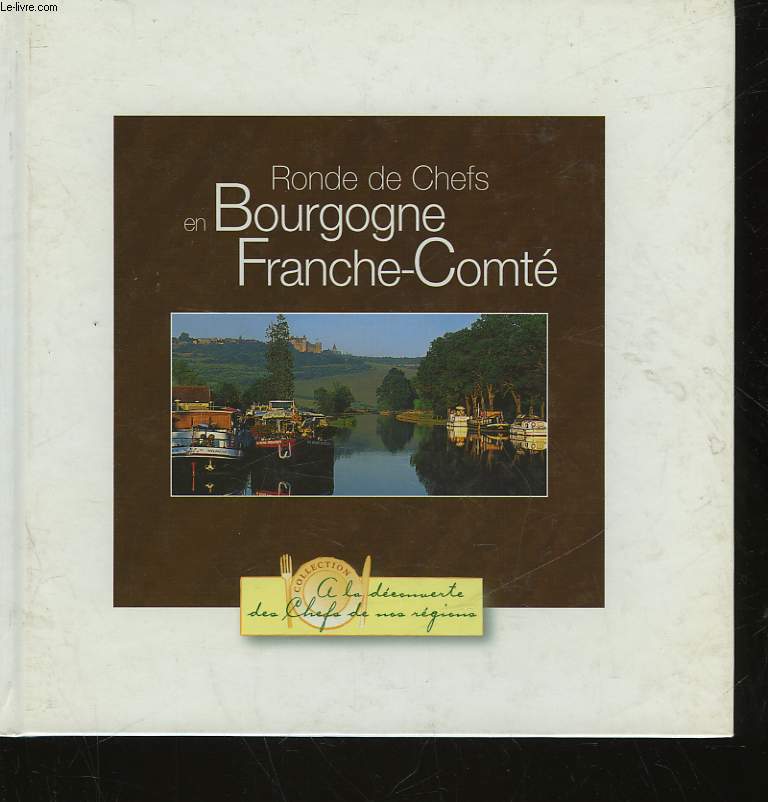 RONDE DE CHEFS EN BOURGOGNE FRANCE-COMTE