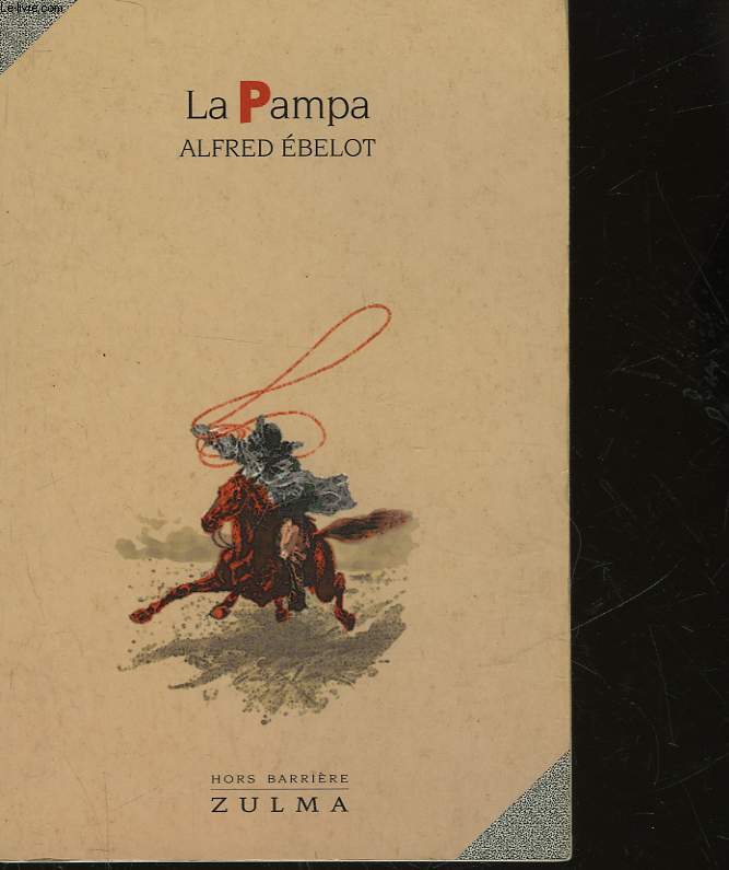 LA PAMPA MOEURS SUD-AMERICAINES