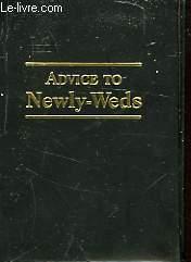 ADVICE TO NEWLY-WEDS