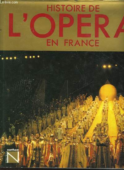 HISTOIRE DE L'OPERA EN FRANCE