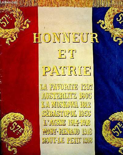 HONNEUR ET PATRIE - TRICENTENAIRE DU 57 REGIMENT D'INFANTERIE