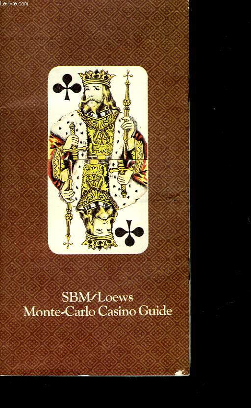 SBM / LOEWS MONTE-CARLO CASINO GUIDE