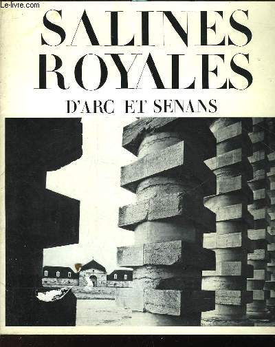 SALINES ROYALES D'ARC ET SENANS
