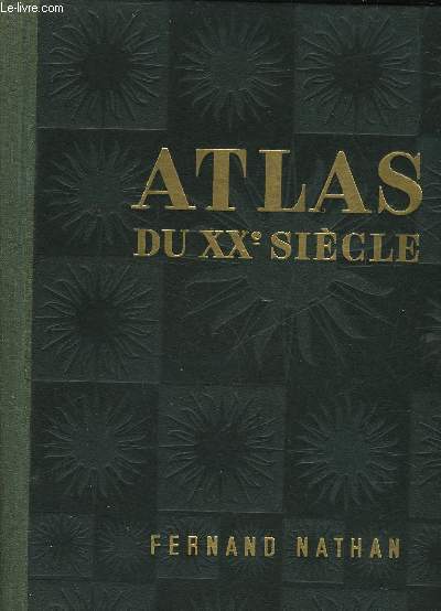 ATLAS DU 20 SIECLE
