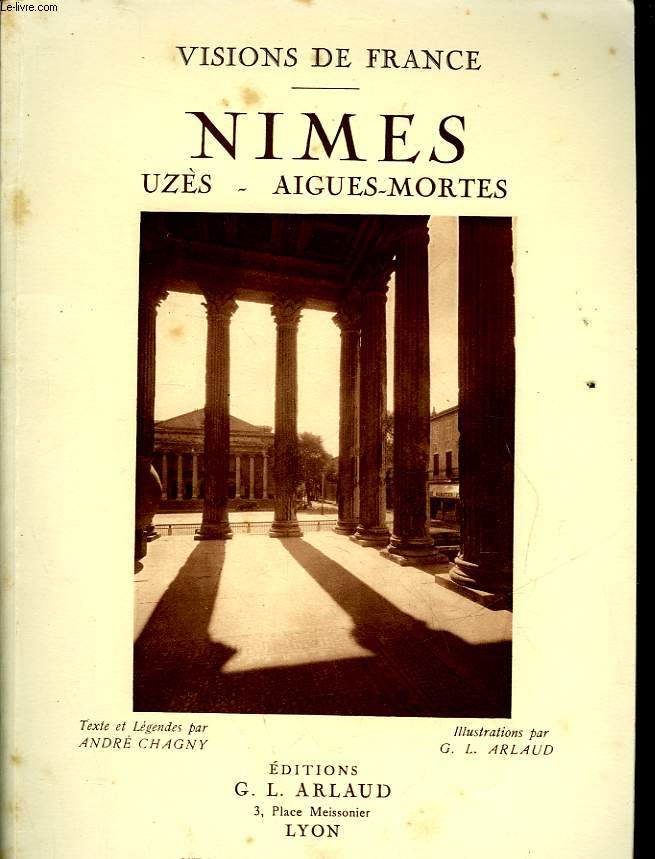 NIMES - UZES - AIGUES MORTES