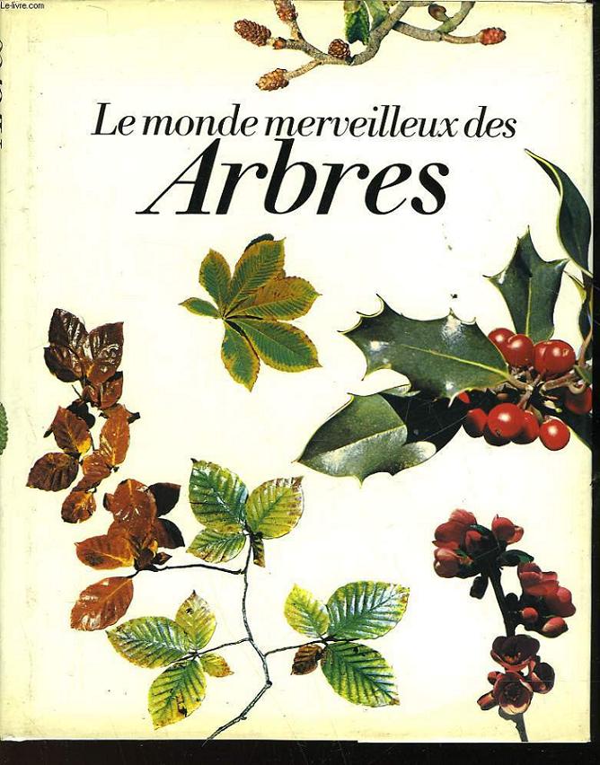 LE MONDE MERVEILLEUX DES ARBRES