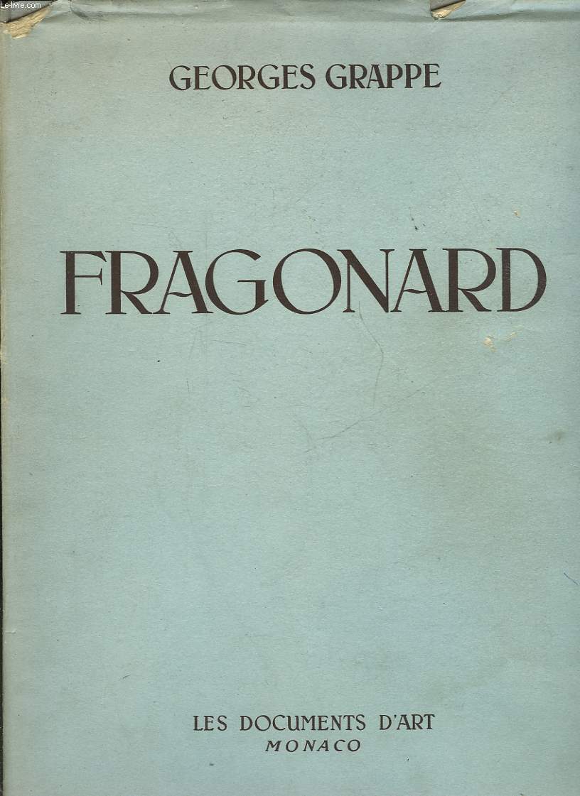 FRAGONARD - LA VIE ET L'OEUVRE