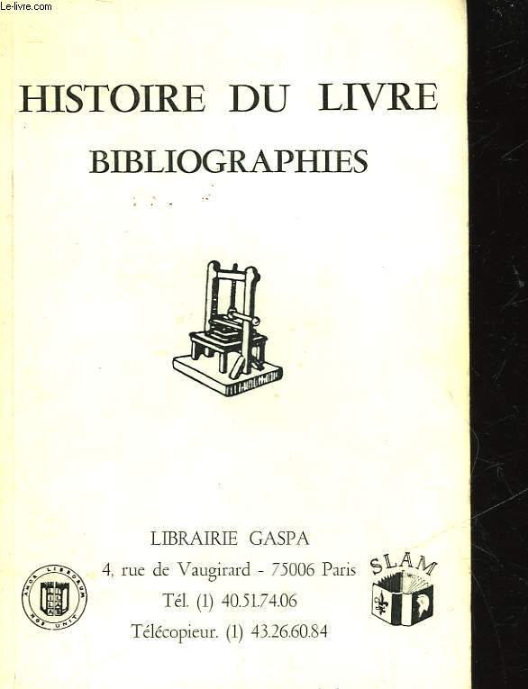 HISTOIRE DU LIVRE BIBLIOGRAPHIES