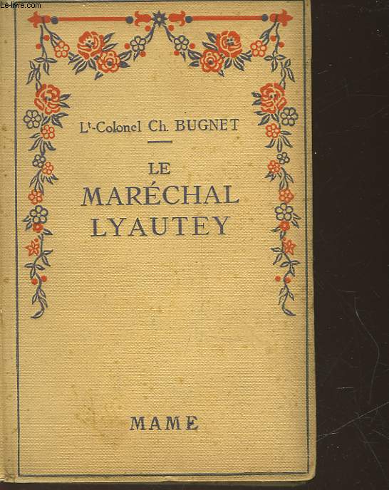 LE MARECHAL LYAUTEY