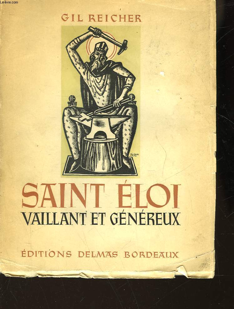 SAINT ELOI - VAILLANT ET GENEREUX