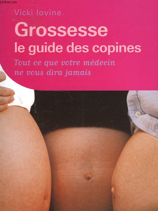 GROSSESSE LE GUIDE DES COPINES