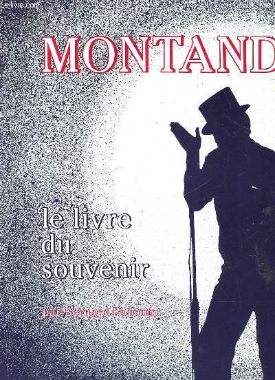 MONTAND - LE LIVRE DU SOUVENIR