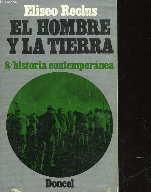 EL HOMBRE Y LA TIERRA - 8 - HISTORIA CONTEMPORANEA