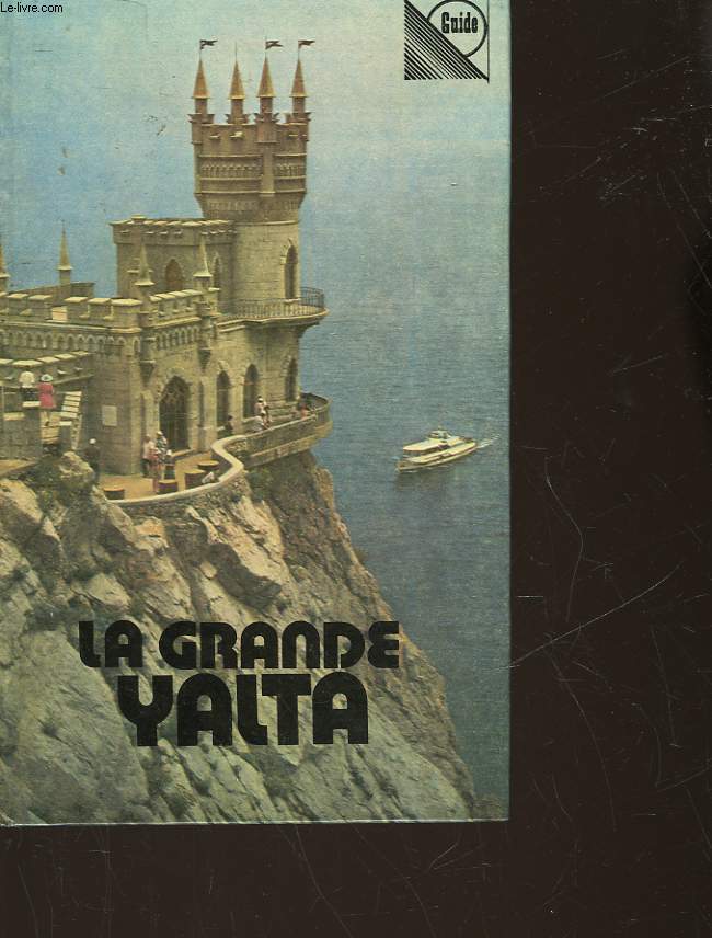 LA GRANDE YALTA GUIDE