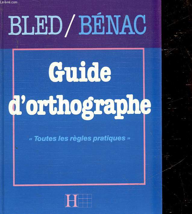 GUIDE D'ORTHOGRAPHE