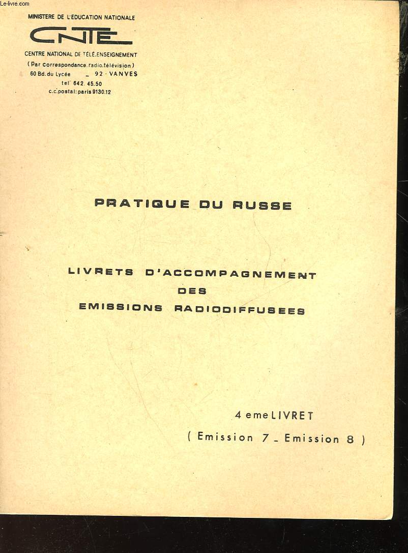 PRATIQUE DU RUSSE - LIVRET D'ACCOMPAGNEMENT DES EMISSIONS RADIODIFFUSEES - 4 LIVRET