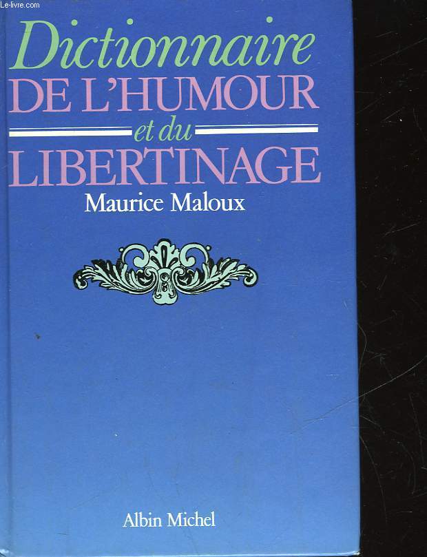 DICTIONNAIRE DE L'HUMOUR ET DU LIBERTINAGE