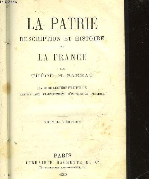 LA PATRIE DESCRIPTION ET HISTOIRE DE LA FRANCE