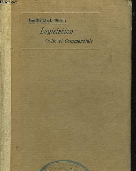 LEGISLATION CIVILE ET COMMERCIALE