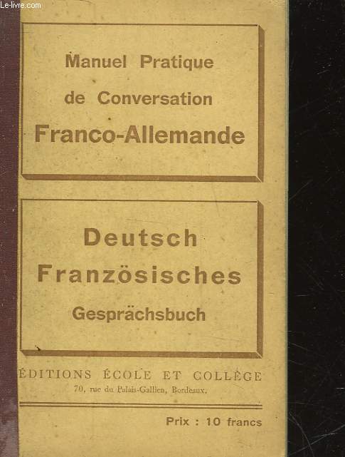 MANUEL PRATIQUE DE CONVERSATION FRANCO-ALLEMANDE - DEUTSCH-FRANZOSISCHES