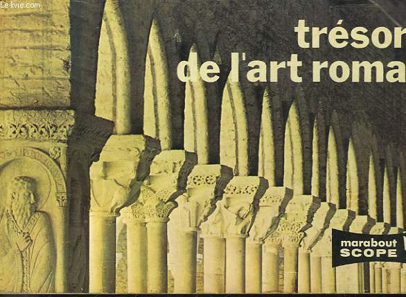 TRESORS DE L'ART ROMAN