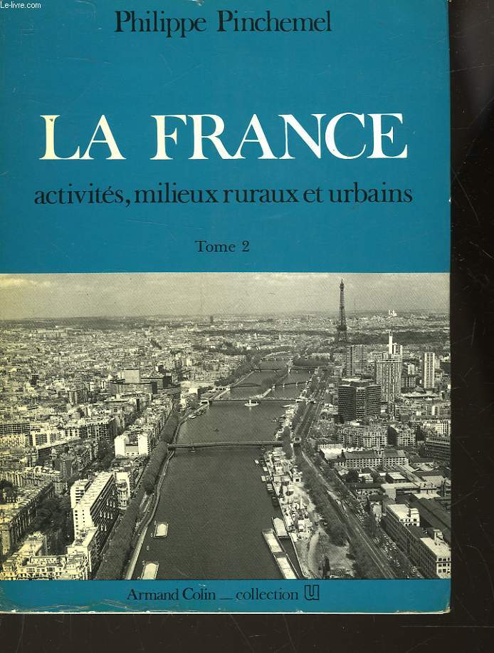 LA FRANCE ACTIVITES, MILIEUX RURAUX ET URBAINS - TOME 2