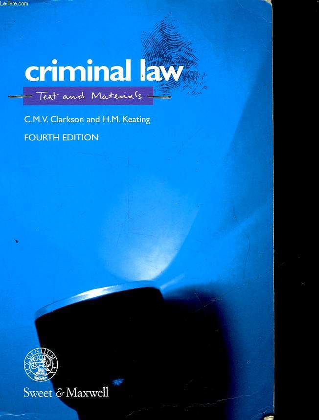 CRIMINAL LAW : TEXT AND MATERIALS