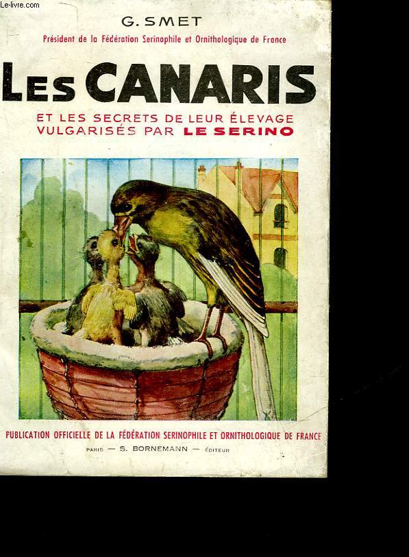 LES CANARIS ET LES SECRETS DE LEUR ELEVAGE