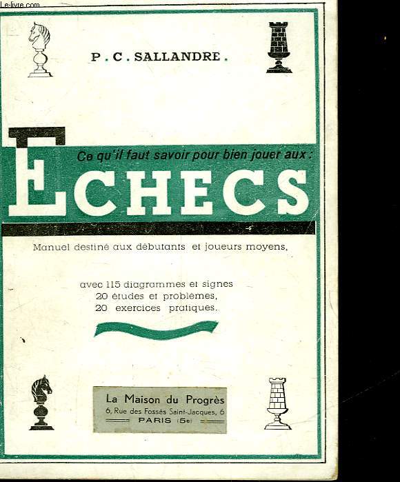 CE QU'IL FAUT SAVOIR POUR BIEN JOUER AUX ECHECS