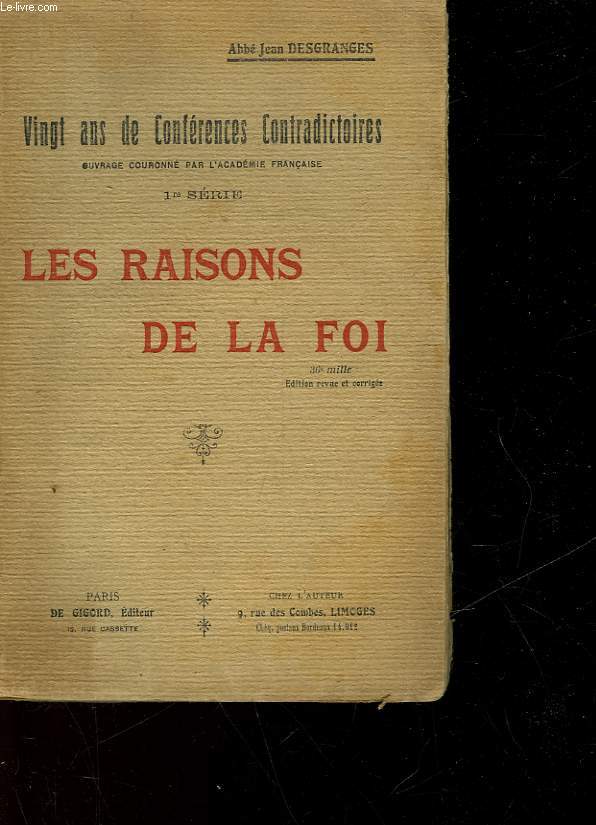 VINGT ANS DE CONFERENCES CONTRADICTOIRES - 1 SERIE - LES RAISONS DE LA FOI