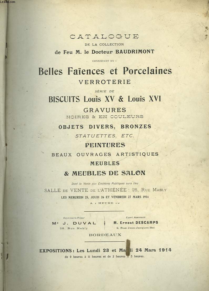 CATALOGUE DE LA COLLECTION DE FEU M. LE DOCTEUR BAUDRIMONT CONSISTANT EN : BELLES FAIENCES ET PORCELAINE VERROTERIE