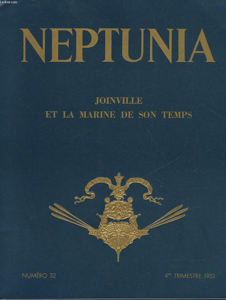 NEPTUNIA - REVUE DE L'ASSOCIATION DES AMIS DU MUSEE DE LA MARINE - N32