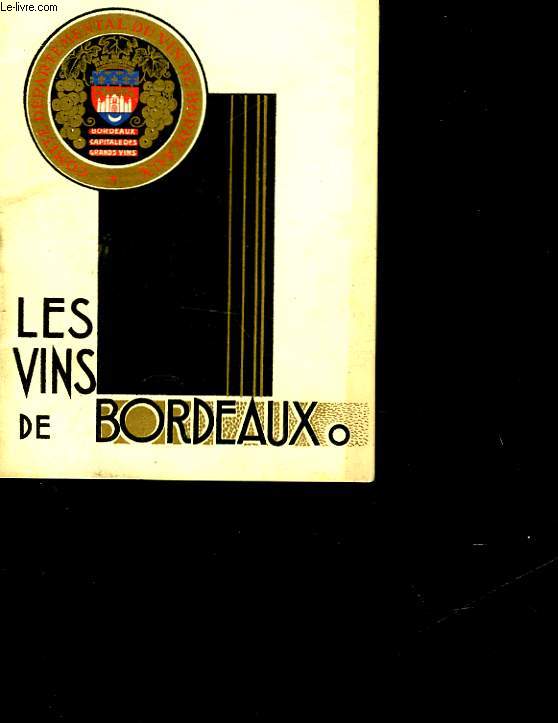 LES VINS DE BORDEAUX