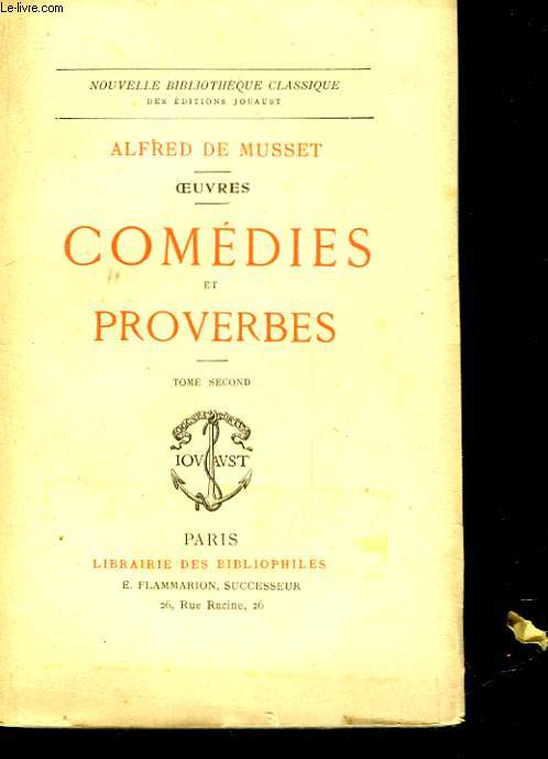 OEUVRES - COMEDIES ET PROVERBES - TOME SECOND