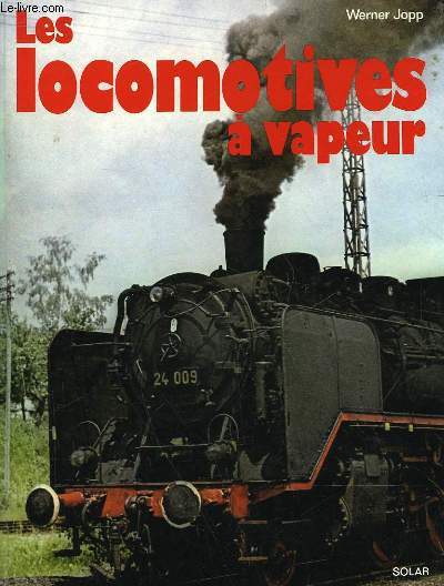 LES LOCOMOTIVES A VAPEUR