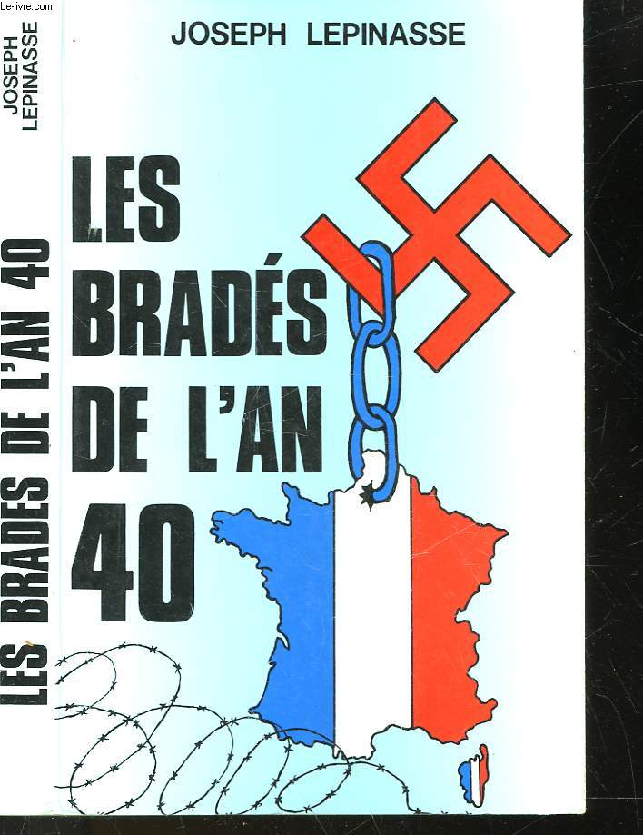 LES BRADES DE L'AN 40