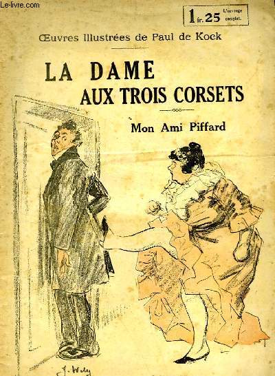 LA DAME AUX TROIS CORSETS - MON AMI PIFFARD