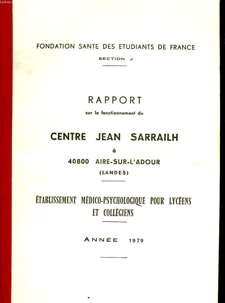 FONDATION SANTE DES ETUDIANTS DE FRANCE - SECTION J - RAPPORT CENTRE JEAN SARRAILH